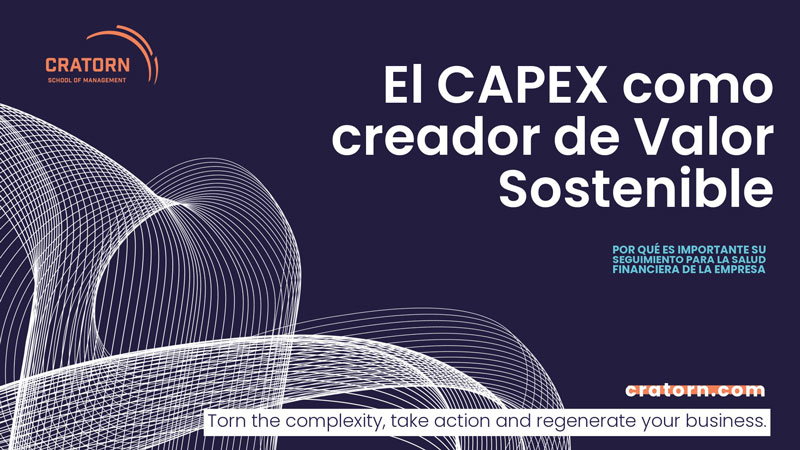 Qué es el CAPEX o Gasto de Capital y cómo ayuda a la salud de las Finanzas Corporativas