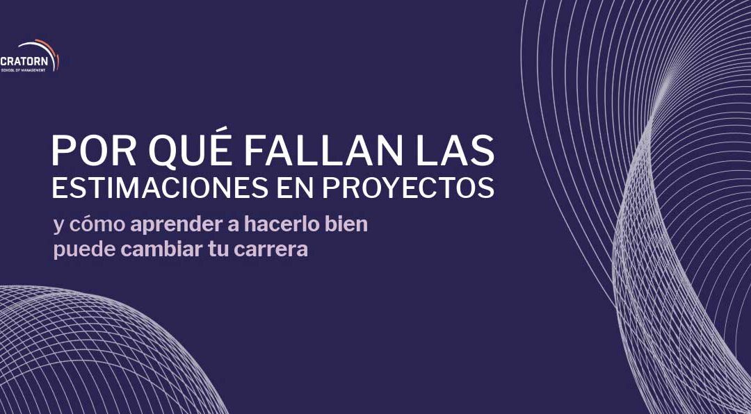 Por qué fallan las estimaciones en proyectos