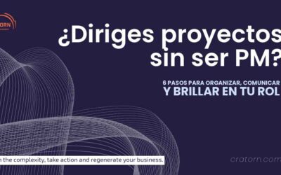 6 pasos para liderar proyectos sin ser Project Manager oficial