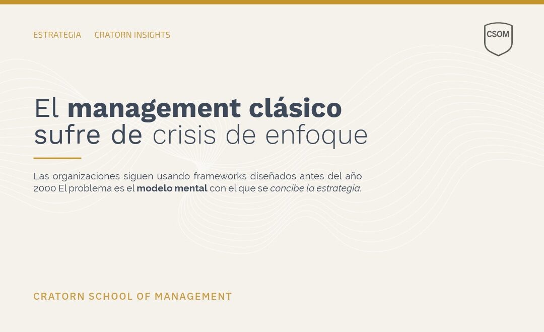 El futuro del management: pensar mejor para liderar mejor